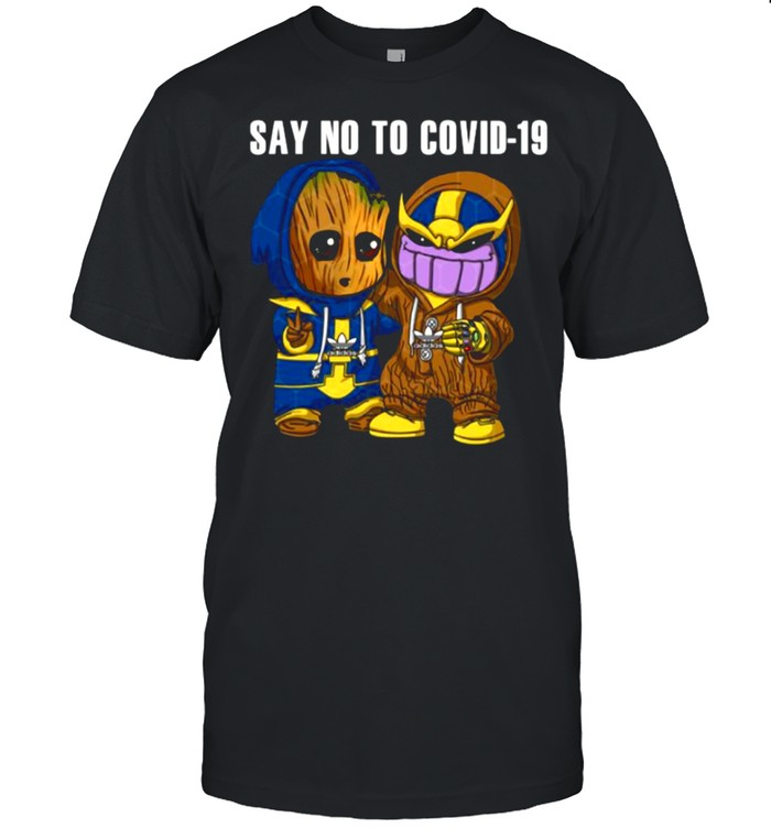 Baby Groot And Thanos Sau No To Covid19 T-Shirt