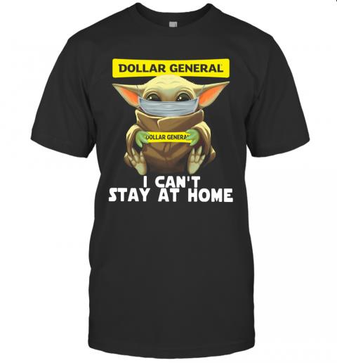 Baby Yoda Face Mask Dollar General Can’T Stay At Home T-Shirt Baby Yoda Face Mask Dollar General Can’T Stay At Home T-Shirt