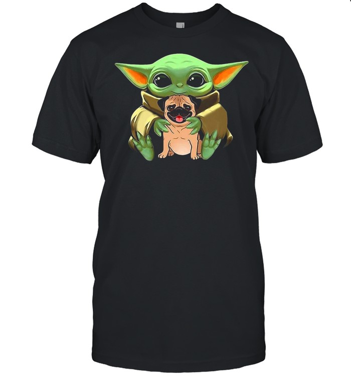 Baby Yoda Hug Pug Dog 2021 T-Shirt Baby Yoda Hug Pug Dog 2021 T-Shirt