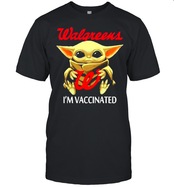 Baby Yoda Hug Walgreens Im Vaccinated T-Shirt