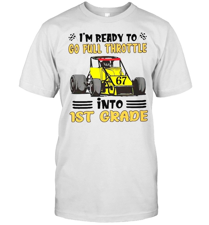 Back To Racing School Ready To Go Full Throttle Into 1St Grade T-Shirt