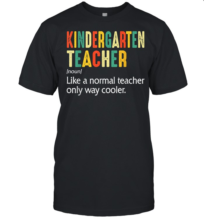 Back To School Definition Kindergarten Teacher Student T-Shirt