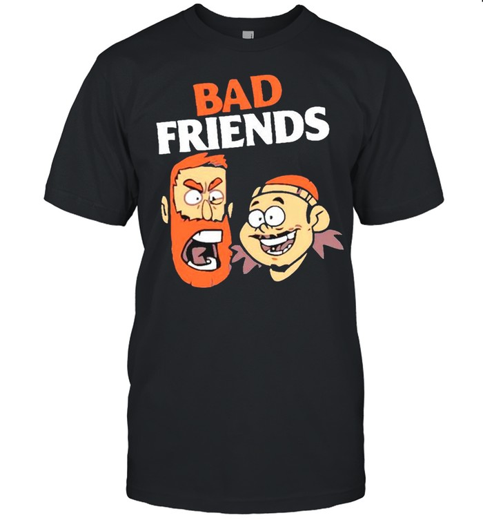 Bad Friends T-Shirt