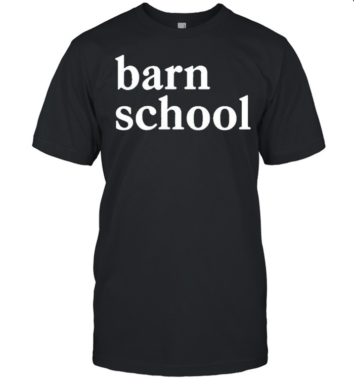 Barn School T-Shirt