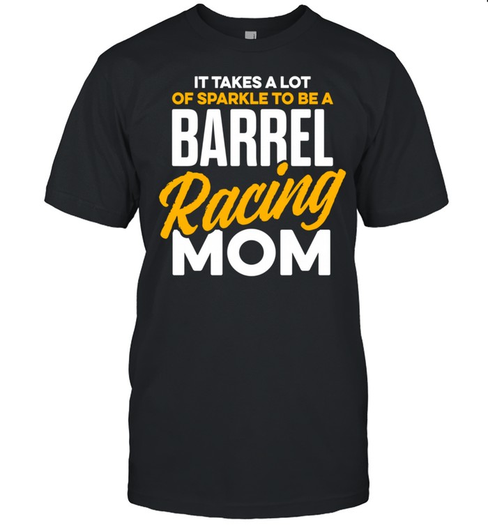 Barrel Racing Mom Horse Race Rodeo Racer T-Shirt