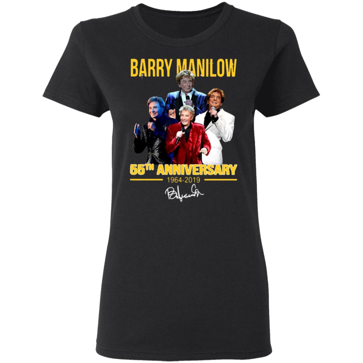 Barry-Manilow-55Th-Anniversary-1964-2019-Signature G500l Gildan Ladies’ 5.3 Oz. T-Shirt