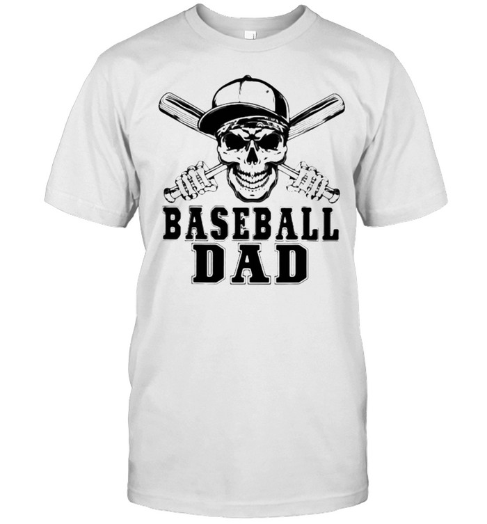 Baseball Dad Skull T-Shirt Baseball Dad Skull T-Shirt