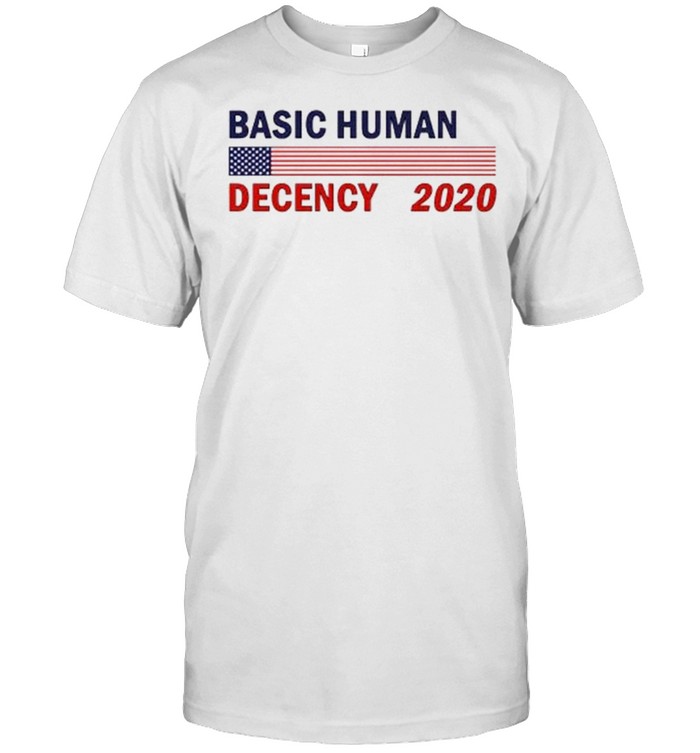 Basic Human Decency 2020 T-Shirt