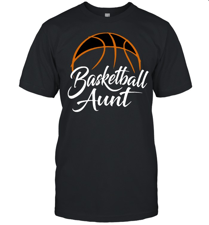 Basketball Aunt T-Shirt