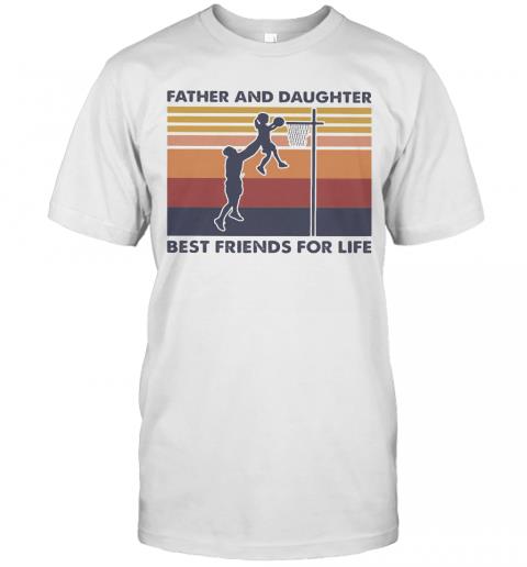 Basketball Father And Daughter Best Friends For Life Vintage Retro T-Shirt