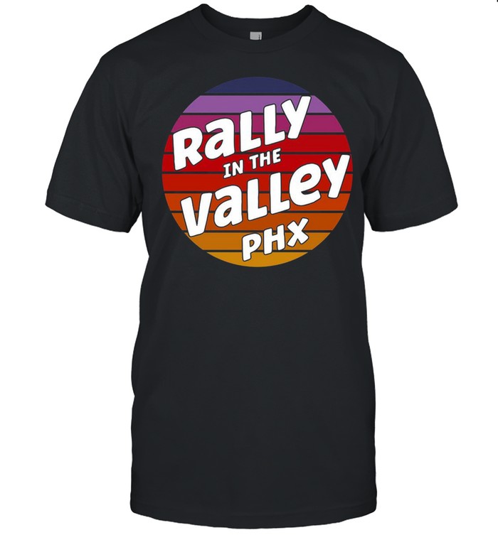 Basketball Phoenix Rally At The Valley Phx Vintage T-Shirt Basketball Phoenix Rally At The Valley Phx Vintage T-Shirt