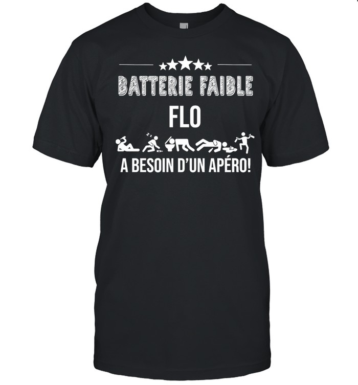 Batterie Faible Flo A Besoin Dun Apero T-Shirt