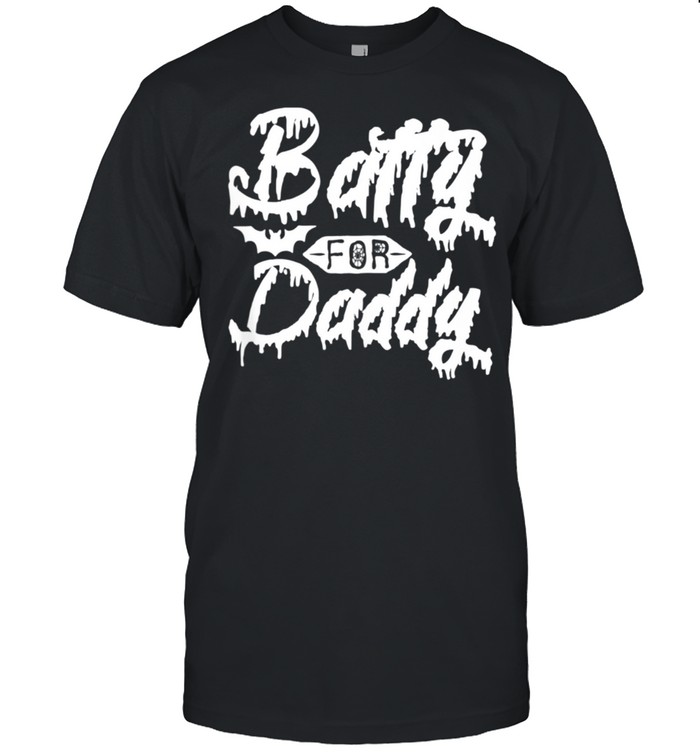 Batty For Daddy Halloween T-Shirt