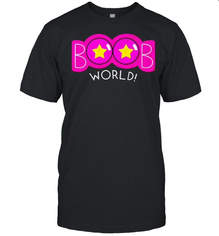 Boob World T-Shirt Boob World T-Shirt