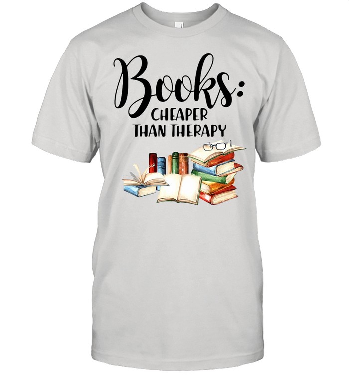 Books er Than Therapy T-Shirt