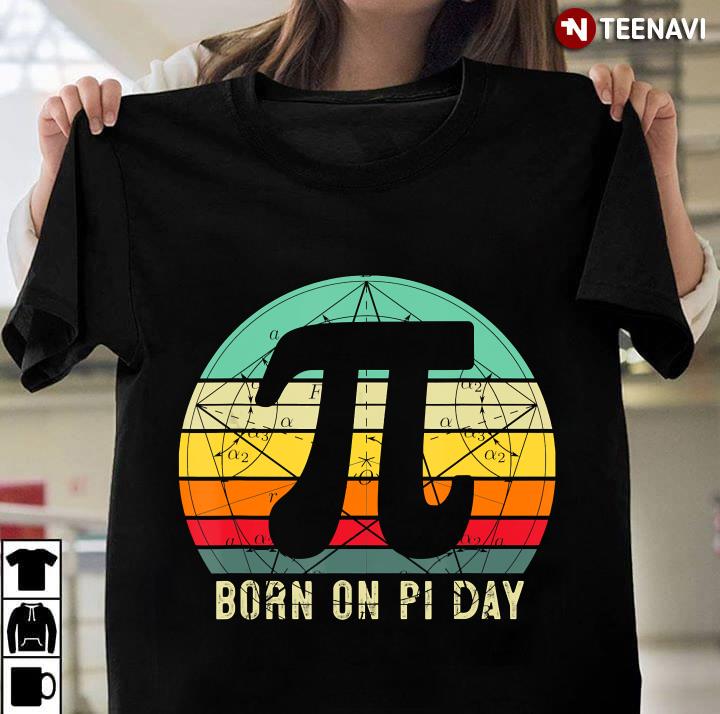 Born On Pi Day Math Equations Sunset Geek Nerd Birthday T-Shirt Born On Pi Day Math Equations Sunset Geek Nerd Birthday T-Shirt