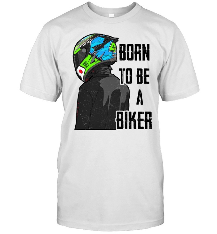 Born To Be A Biker T-Shirt Born To Be A Biker T-Shirt