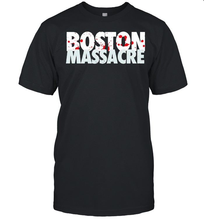 Boston Massacre T-Shirt