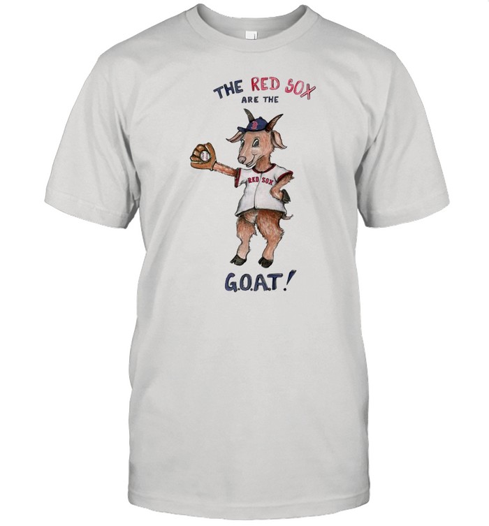Boston Red Sox The Red Sox Are The Goat T-Shirt