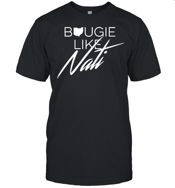Bougie Like Nati T-Shirt