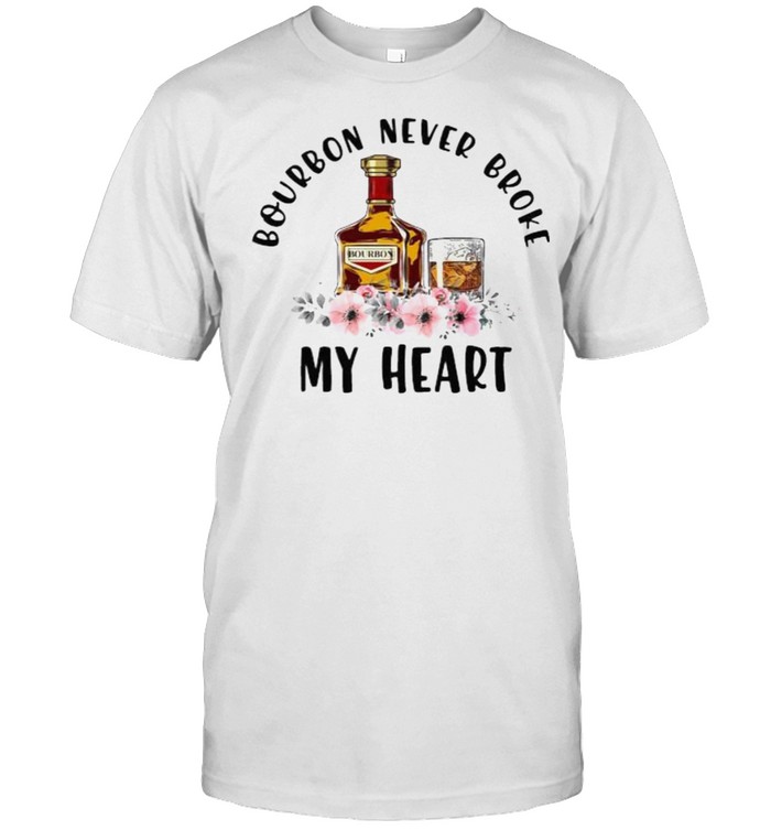 Bourbon Never Broke My Heart Flower T-Shirt