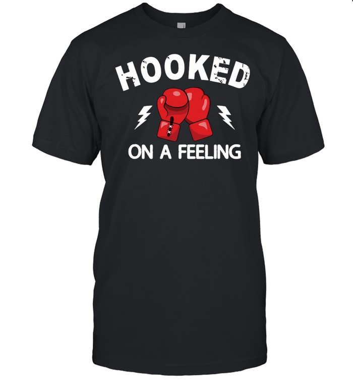 Boxing Hooked On A Feeling T-Shirt