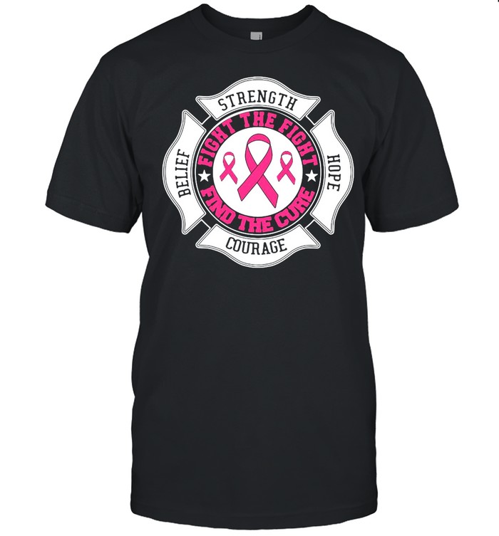 Breast Strength Hope Courage Fight The Fight Find The Cure T-Shirt Breast Strength Hope Courage Fight The Fight Find The Cure T-Shirt