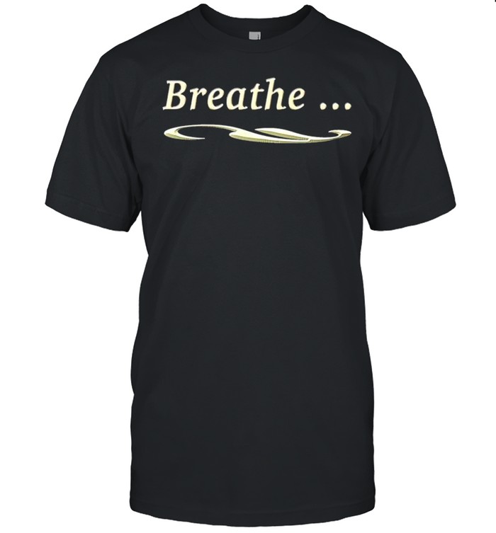 Breathe T-Shirt