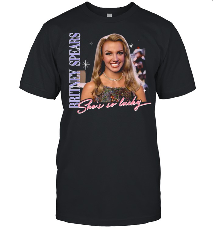 Britney Spears She’S So Lucky T-Shirt Britney Spears She’S So Lucky T-Shirt