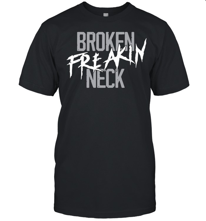 Broken Freakin Neck Super Soft Jersey T-Shirt