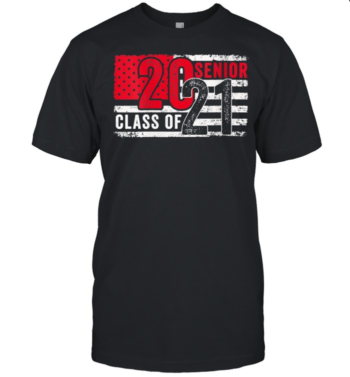 Class Of 2021 Senior Graduation T-Shirt Class Of 2021 Senior Graduation T-Shirt