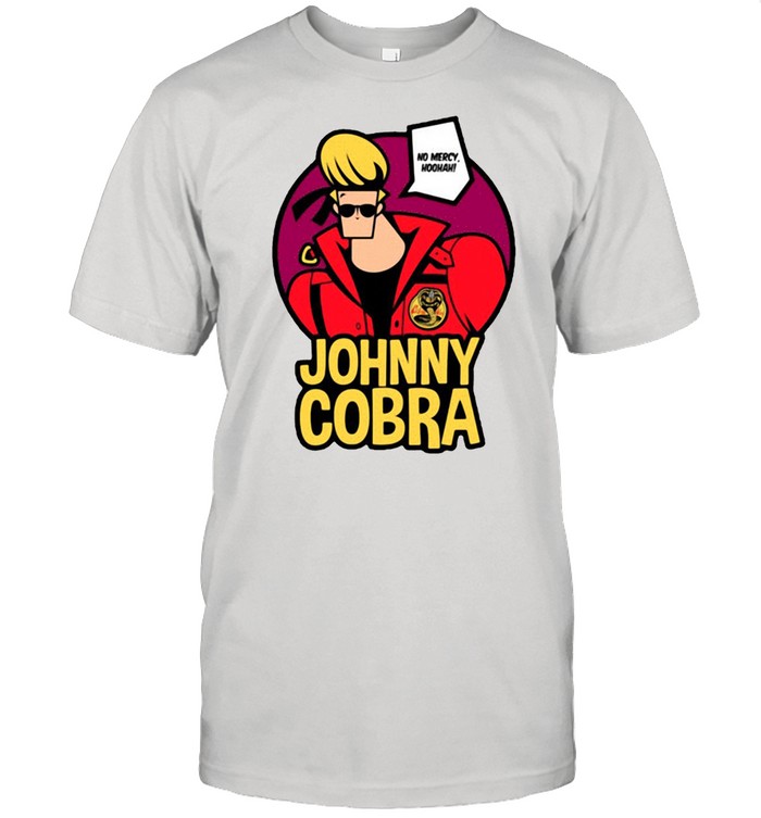 Cobra Kai Johnny Cobra No Mercy Hoohah T-Shirt Cobra Kai Johnny Cobra No Mercy Hoohah T-Shirt