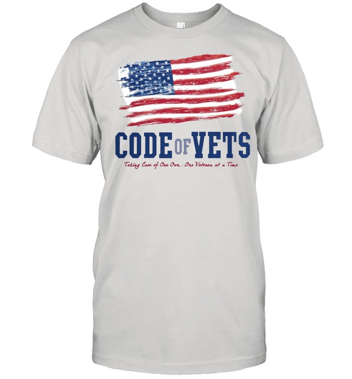 Code Of Vets Taking Case Of Our Own Veteran At A Time T-Shirt