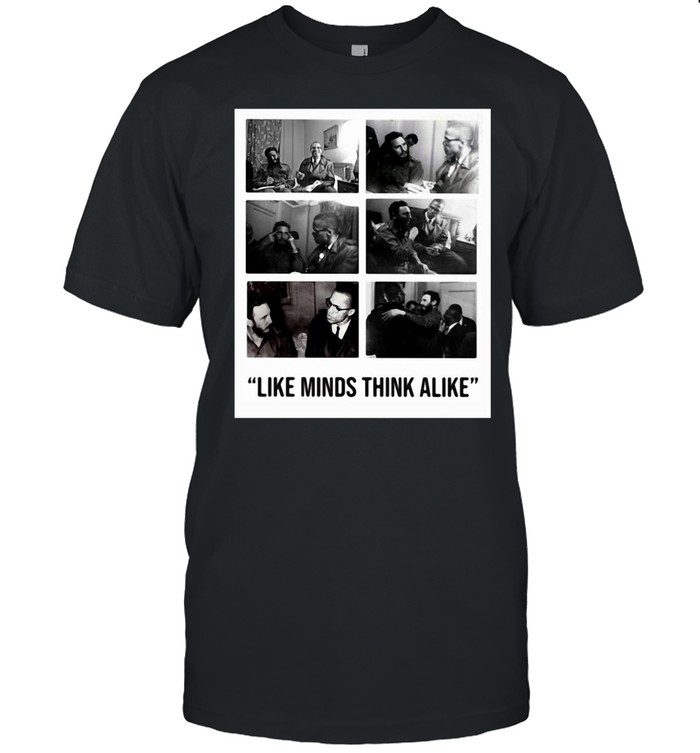 Colin Kaepernick Castro Like Minds Think Alike T-Shirt