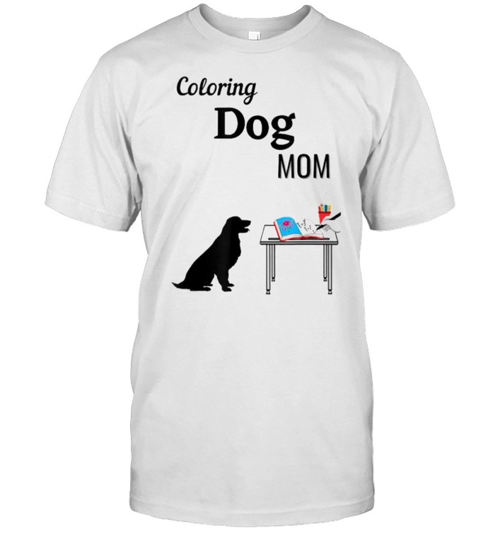 Coloring Dog Mom Waiting Book Artwork T-Shirt Coloring Dog Mom Waiting Book Artwork T-Shirt
