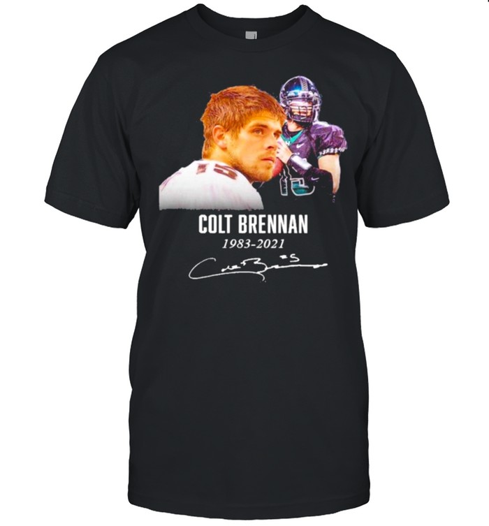 Colt Brennan 1983 2021 Thank You For The Memories T-Shirt