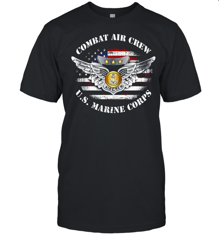 Combat Aircrew U.S. Marine Corps T-Shirt Combat Aircrew U.S. Marine Corps T-Shirt