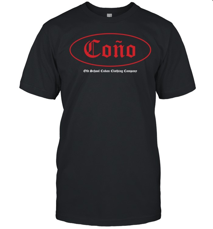 Cono Humorous Novelty Cuba Latin Slang Old School Cuban T-Shirt Cono Humorous Novelty Cuba Latin Slang Old School Cuban T-Shirt