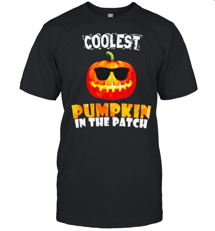 Coolest Pumpkin In The Patch Halloween T-Shirt Coolest Pumpkin In The Patch Halloween T-Shirt