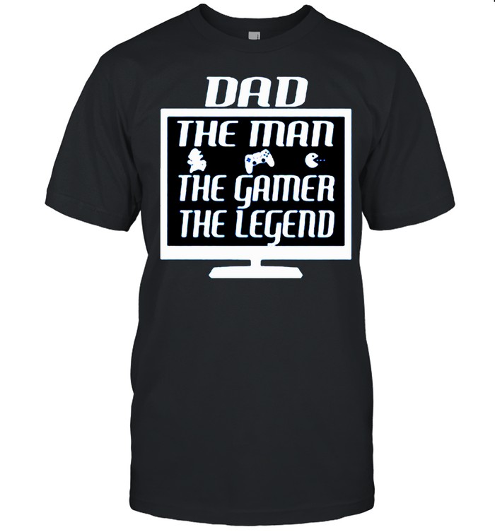Dad The Man The Myth The Legend Father Day Gift T-Shirt Dad The Man The Myth The Legend Father Day Gift T-Shirt