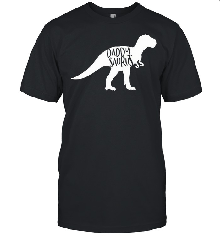 Daddysaurus T-Shirt Daddysaurus T-Shirt