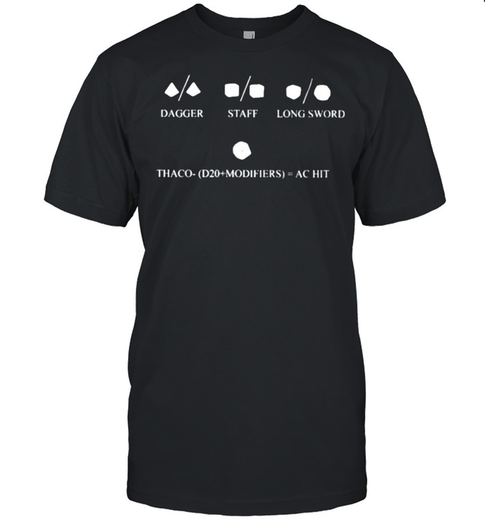 Dagger Staff Long Sword Thaco D20 Modifiers Ac Hit T-Shirt Dagger Staff Long Sword Thaco D20 Modifiers Ac Hit T-Shirt