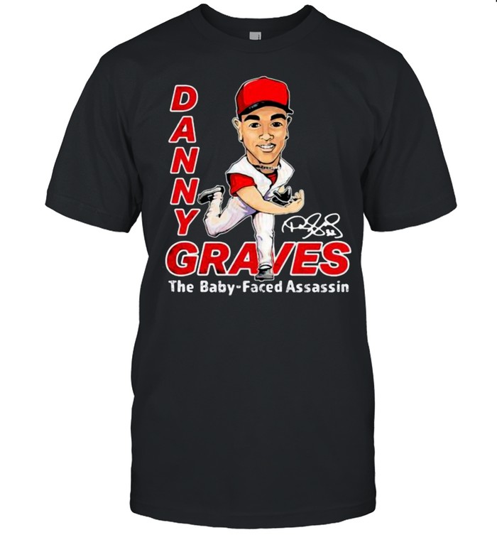 Danny Graves The Baby Faced Assassin Signature T-Shirt