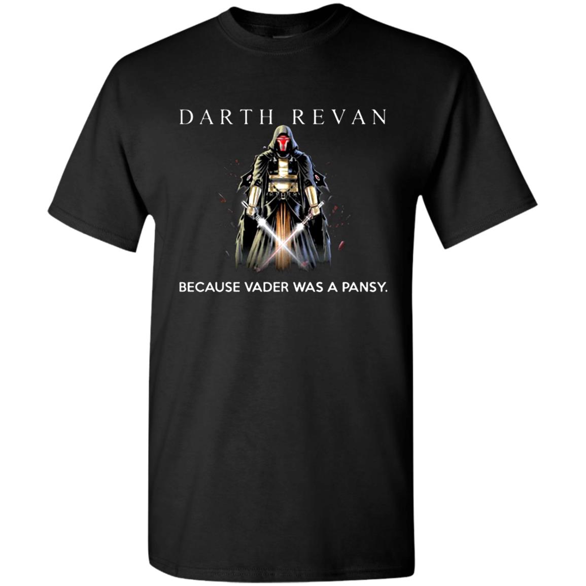 Darth-Revan-Because-Vader-Was-A-Pansy G500 Gildan 5.3 Oz. T-Shirt
