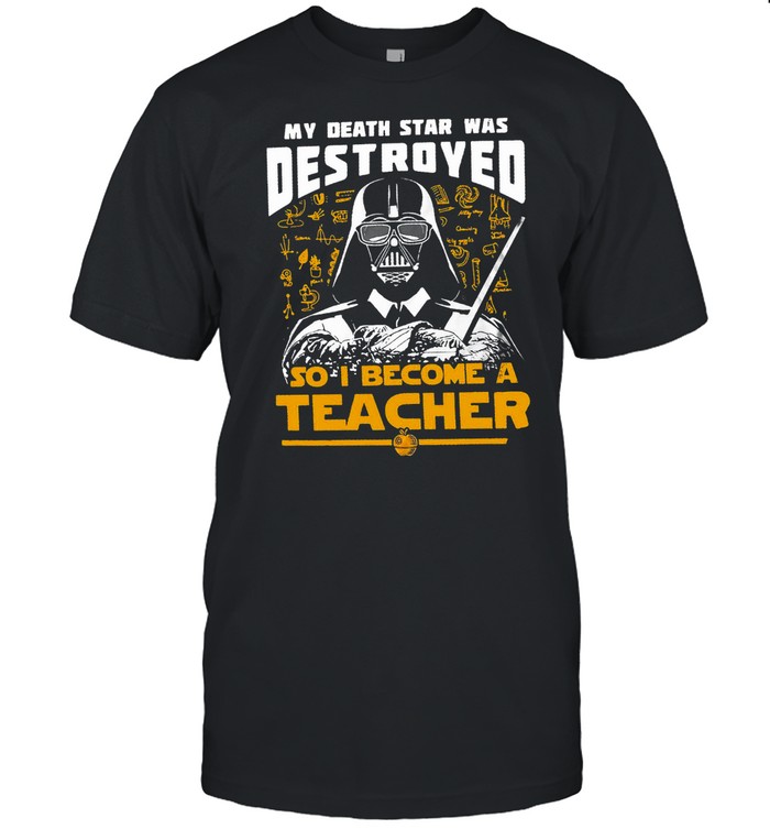 Darth Vader My Death Star Was Destroyed So Now I Teach Math T-Shirt