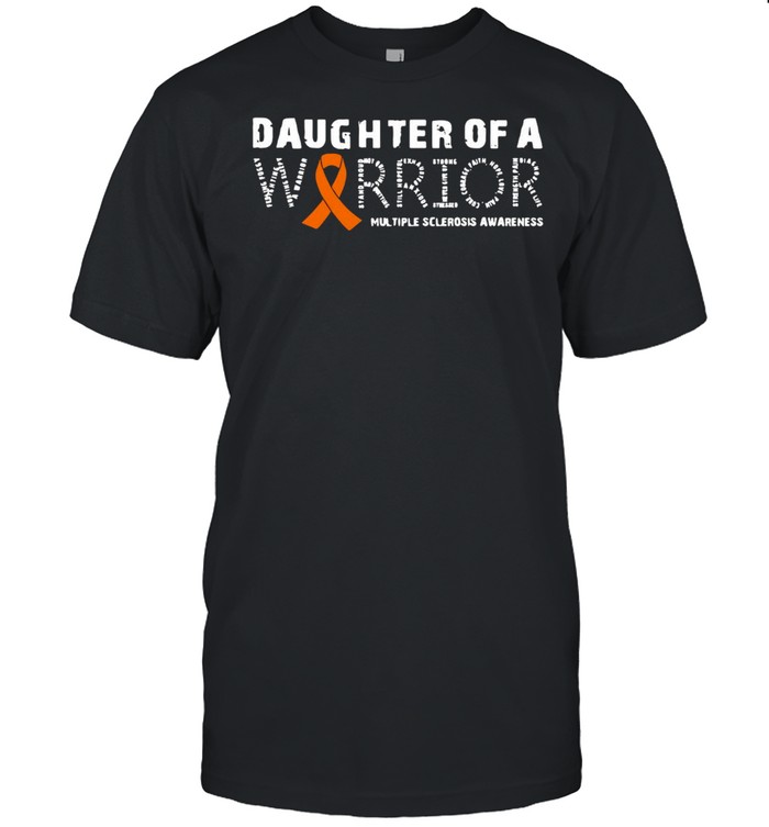 Daughter Of A Warrior Multiple Sclerosis Awareness Family T-Shirt