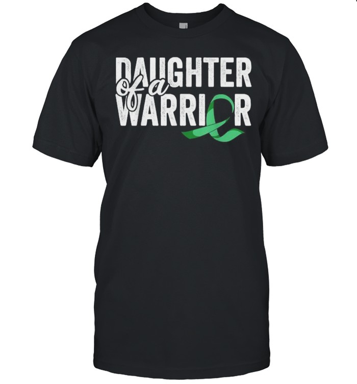 Daughter Of A Warrior T-Shirt Liver Cancer Fighter T-Shirt Daughter Of A Warrior T-Shirt Liver Cancer Fighter T-Shirt