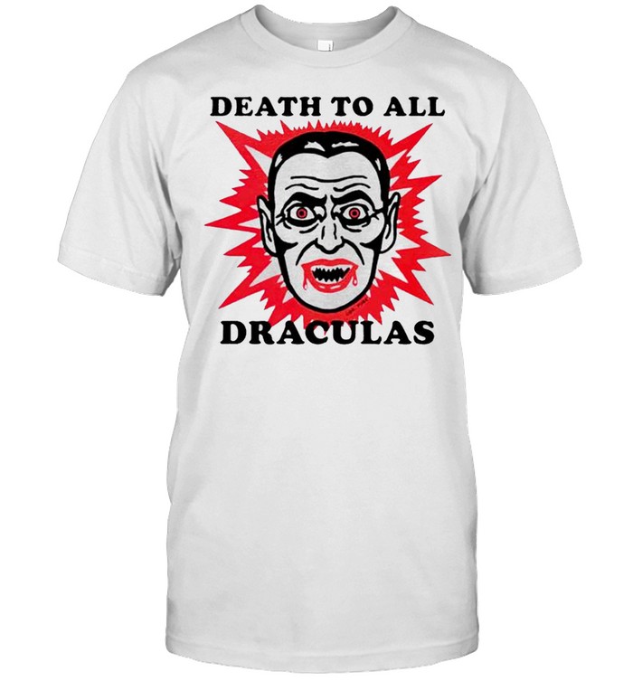 Death To All Draculas T-Shirt