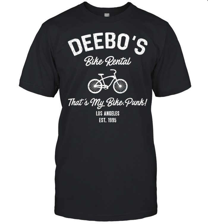 Deebos Bike Rental Thats My Bike Punk Los Angeles Est 1995 T-Shirt Deebos Bike Rental Thats My Bike Punk Los Angeles Est 1995 T-Shirt