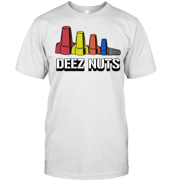 Deez Nuts Electrician T-Shirt Deez Nuts Electrician T-Shirt